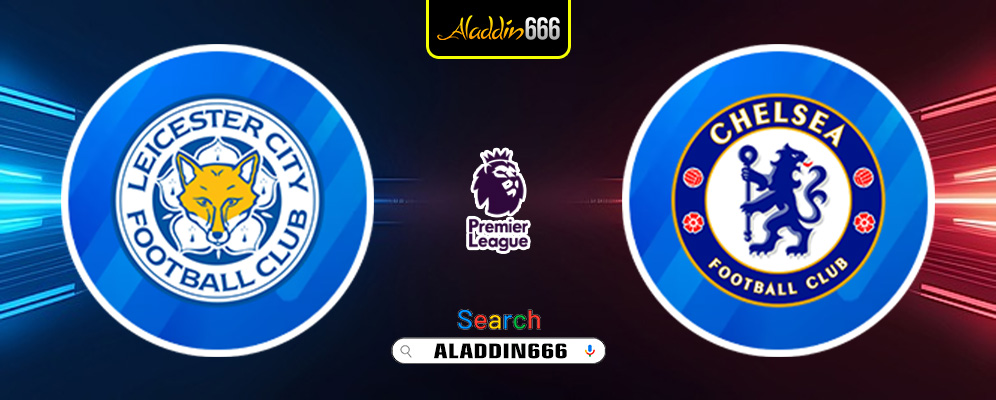 Prediksi Leicester City vs Chelsea 23 November 2024