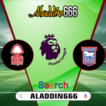 Prediksi Nottingham Forest vs Ipswich Town 30 November 2024