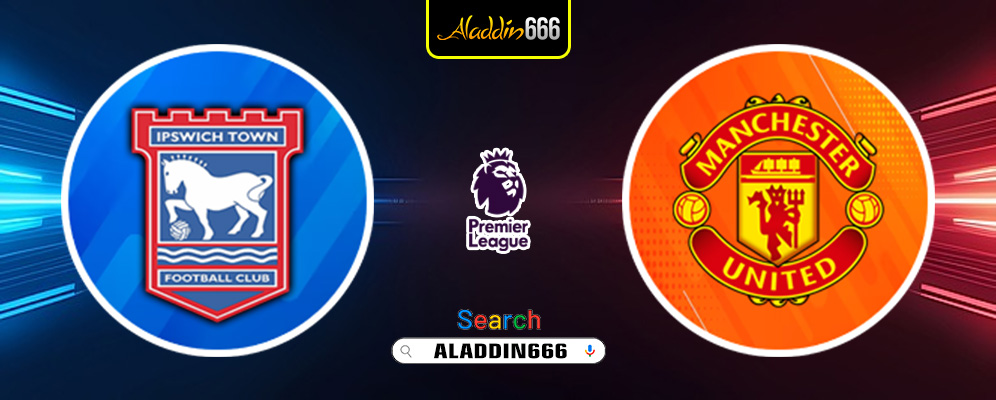 Prediksi Ipswich Town vs Manchester United 24 November 2024