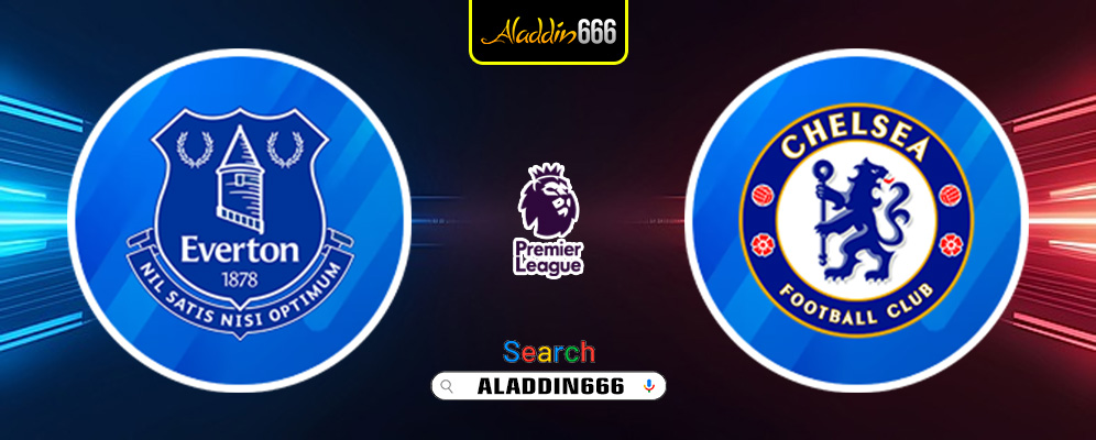 Prediksi Everton vs Chelsea 22 Desember 2024
