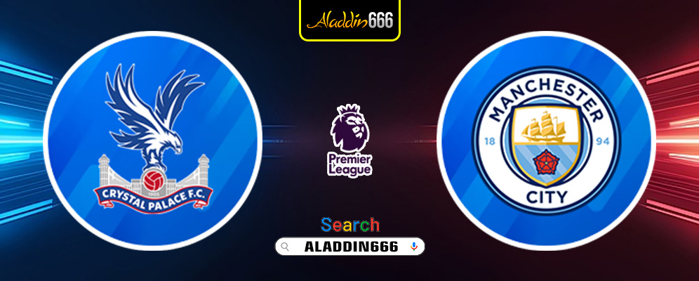 Prediksi Crystal Palace vs Manchester City 07 Desember 2024