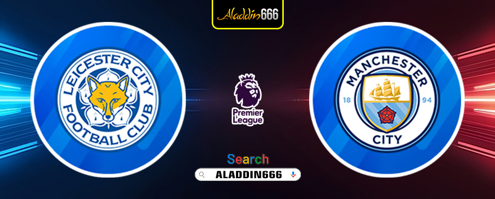 Prediksi Leicester vs Manchester City 29 Desember 2024