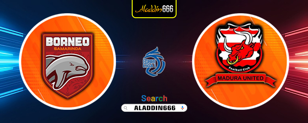 Prediksi Borneo vs Madura United 14 Desember 2024