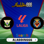 Prediksi Leganes vs Villarreal 23 Desember 2024