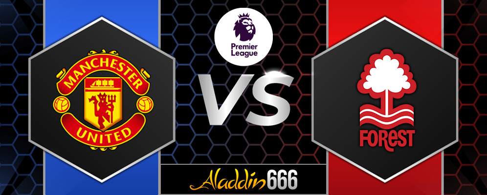 Prediksi Manchester United vs Nootingham Forest 08 Desember 2024