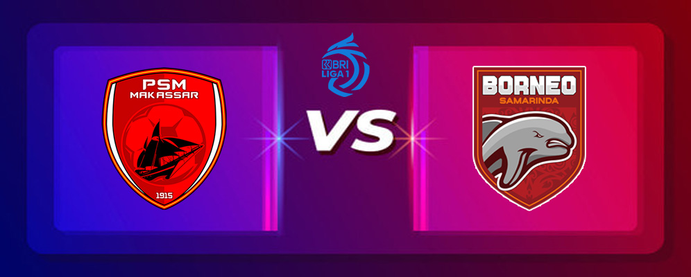 Prediksi PSM Makassar vs Borneo FC 02 Desember 2024