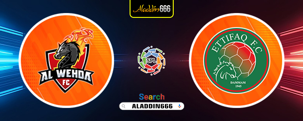 Prediksi Al Wehda vs Al Ettifaq 26 Januari 2025