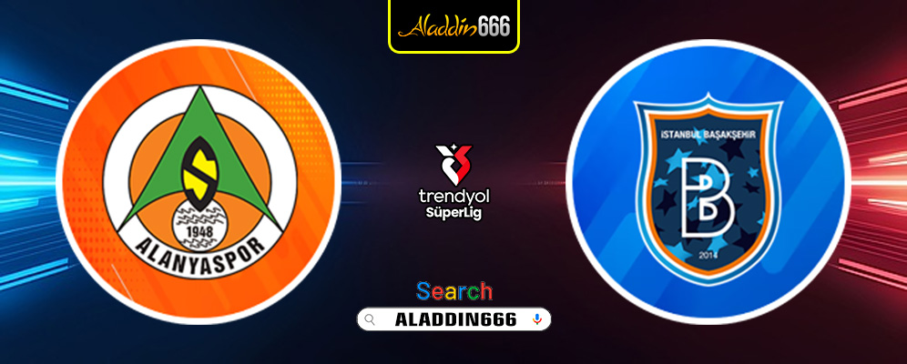 Prediksi Alanyaspor vs Istanbul Basaksehir 25 Januari 2025