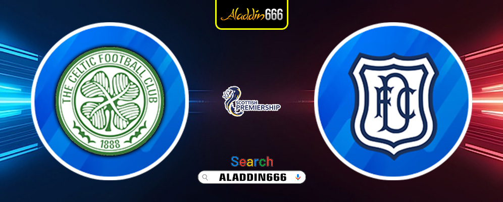 Prediksi Celtic vs Dundee FC 25 Januari 2025