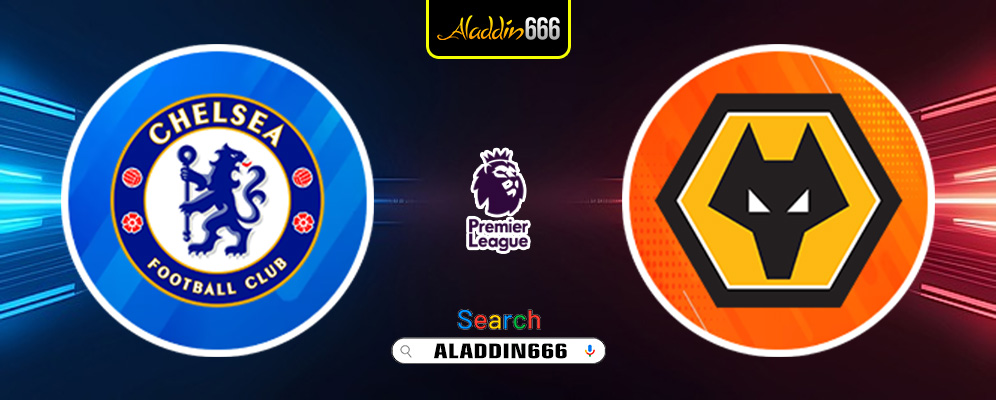 Prediksi Chelsea vs Wolves 21 Januari 2025