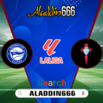 Prediksi Deportivo Alaves vs Celta Vigo 28 Januari 2025