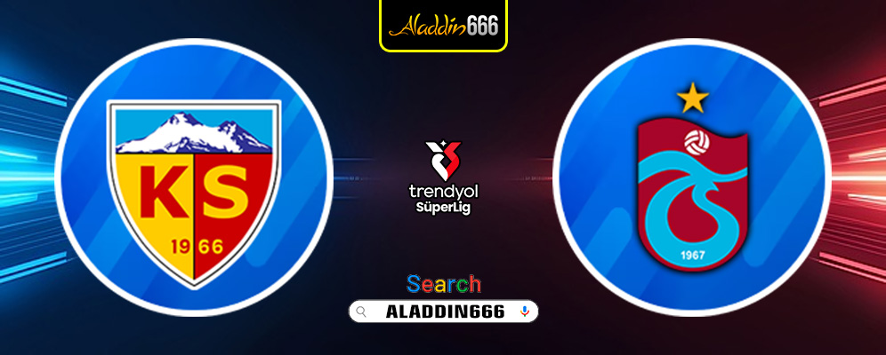 Prediksi Kayserispor vs Trabzonspor 01 Februari 2025