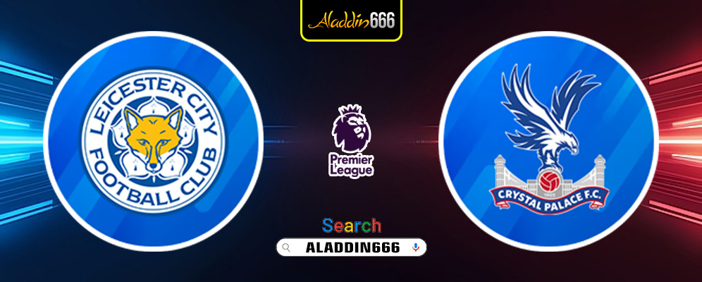 Prediksi Leicester vs Crystal Palace 16 Januari 2025