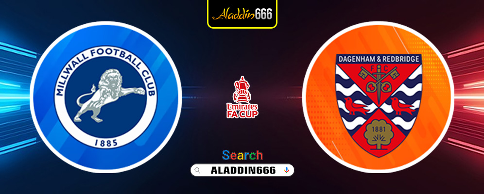 Prediksi Millwall vs Dagenham & Redbridge 14 Januari 2025