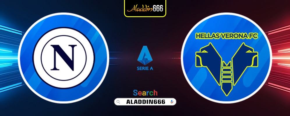 Prediksi Napoli vs Hellas Verona 13 Januari 2025