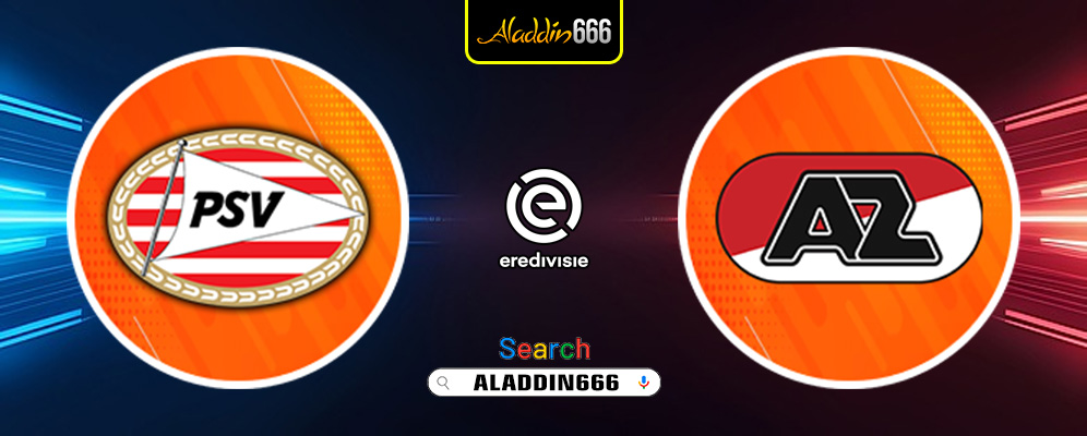 Prediksi PSV Eindhoven vs AZ Alkmaar 12 Januari 2025