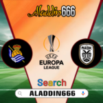 Prediksi Real Sociedad vs PAOK 31 Januari 2025