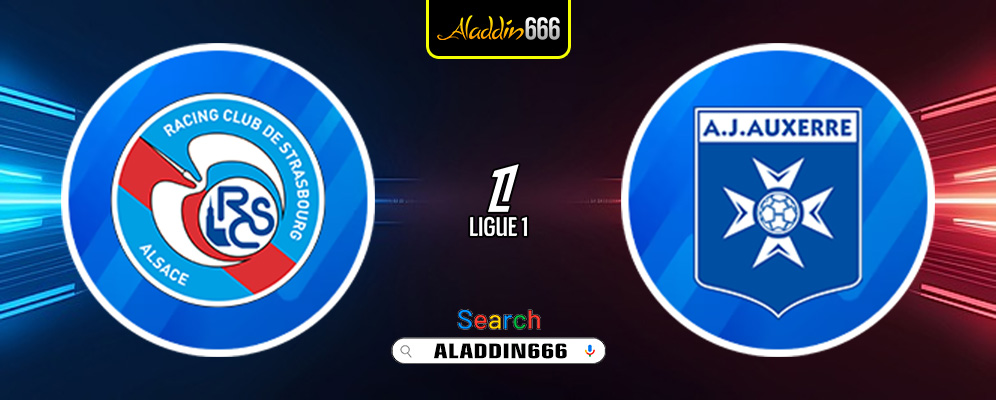 Prediksi Strasbourg vs Auxerre 05 Januari 2025