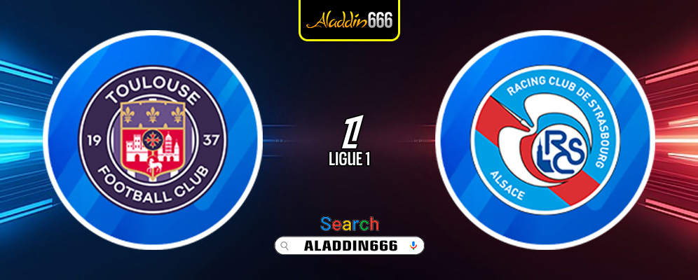 Prediksi Toulouse vs Strasbourg 12 Januari 2025