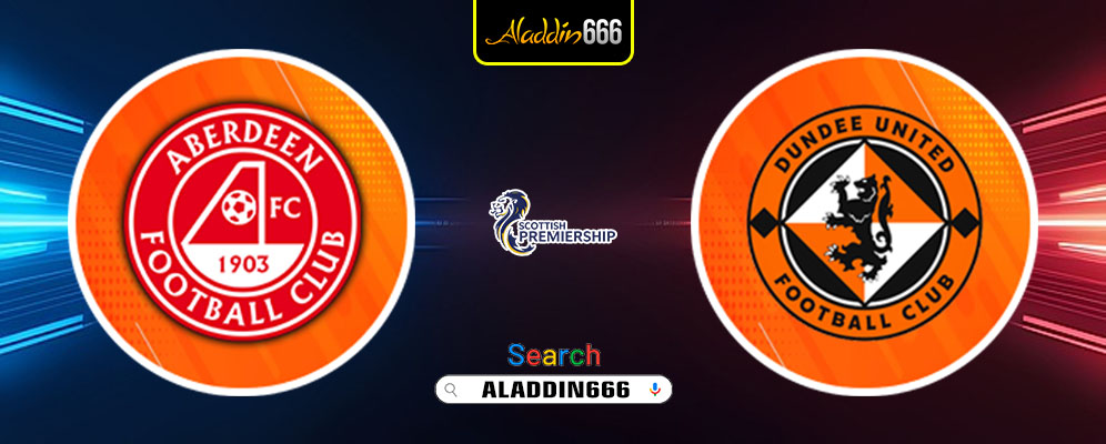 Prediksi Aberdeen Vs Dundee United 02 Maret 2025