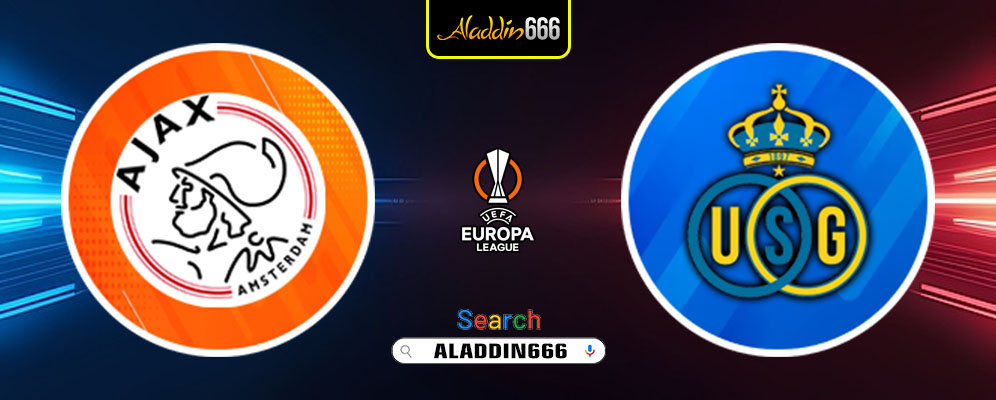 Prediksi Ajax vs Union St. Gilloise 21 Februari 2025