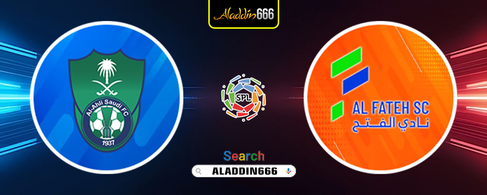 Prediksi Al Ahli Saudi vs Al Fateh 08 Februari 2025