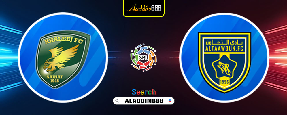 Prediksi Al Khaleej vs Al Taawoun 15 Februari 2025