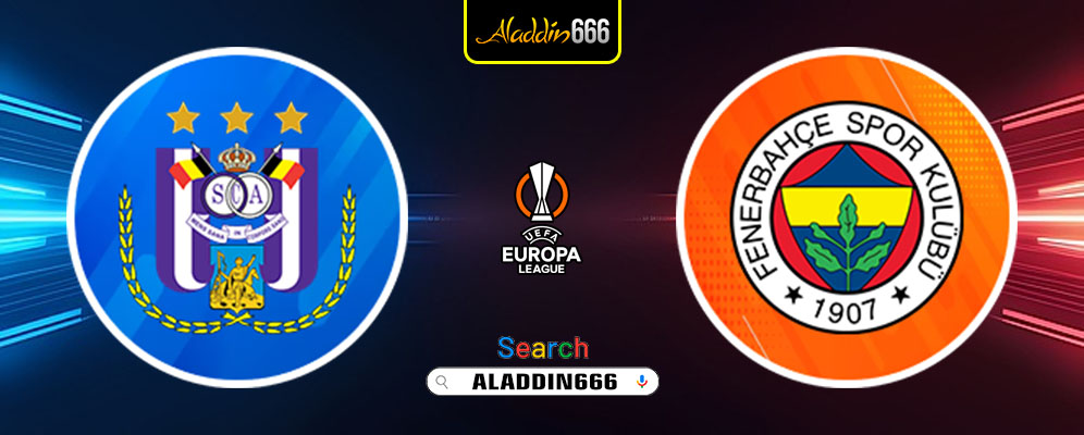 Prediksi Anderlecht vs Fenerbahce 21 Februari 2025