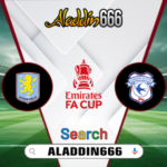 Prediksi Aston Villa Vs Cardiff City 01 Maret 2025