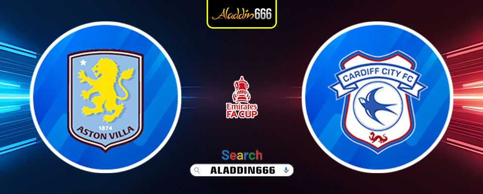 Prediksi Aston Villa Vs Cardiff City 01 Maret 2025
