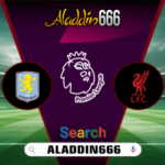 Prediksi Aston Villa vs Liverpool 20 Februari 2025