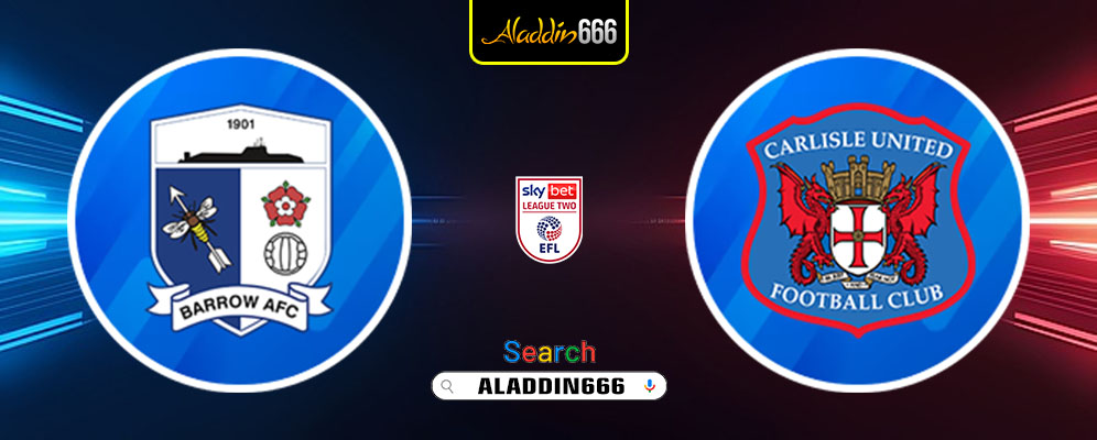 Prediksi Barrow Vs Carlisle United 28 Februari 2025