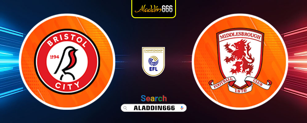 Prediksi Bristol City Vs Middlesbrough 22 Februari 2025