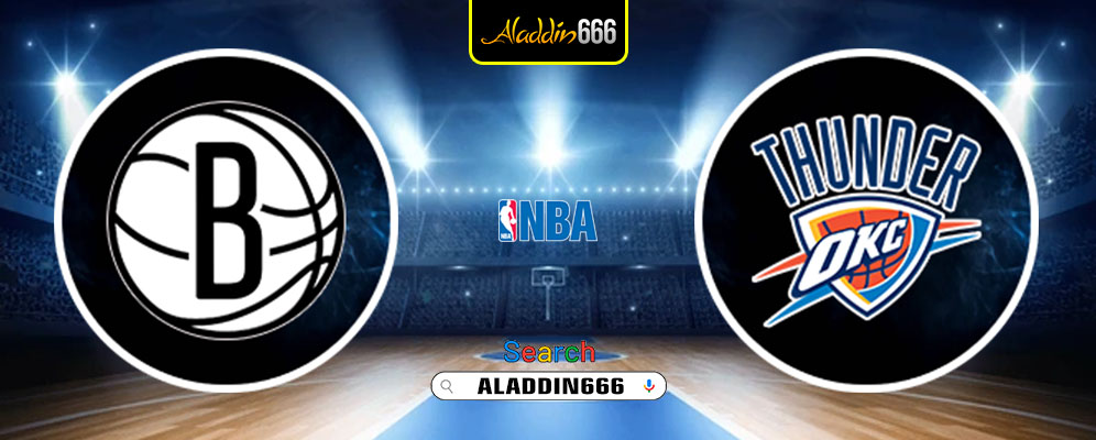Prediksi Brooklyn Nets Vs Oklahoma City Thunder 27 Maret 2025