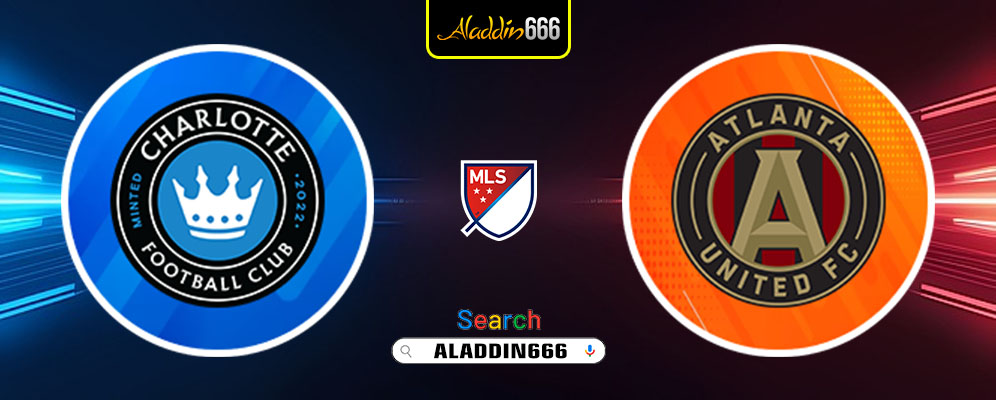 Prediksi Charlotte Vs Atlanta United 02 Maret 2025