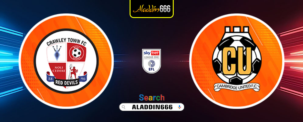Prediksi Crawley Town Vs Cambridge United 01 Maret 2025
