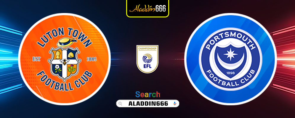 Prediksi Luton Town Vs Portsmouth 01 Maret 2025