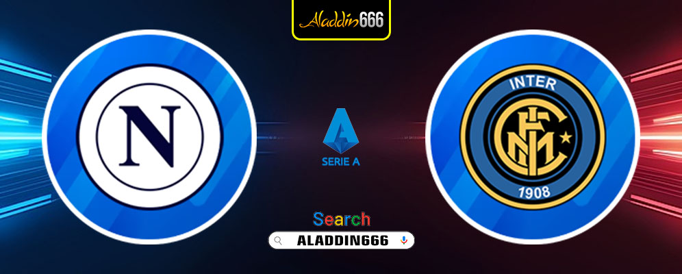 Prediksi Napoli Vs Inter Milan 02 Maret 2025
