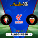 Prediksi Osasuna Vs Valencia 03 Maret 2025