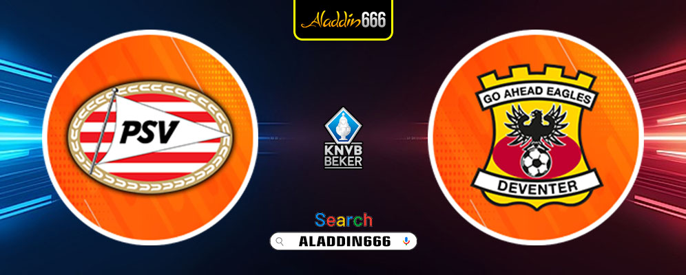 Prediksi Psv Eindhoven Vs Go Ahead Eagles 27 Februari 2025