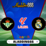 Prediksi Real Betis Vs Real Madrid 02 Maret 2025