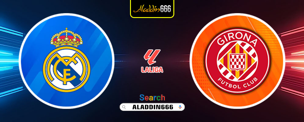 Prediksi Real Madrid Vs Girona 23 Februari 2025