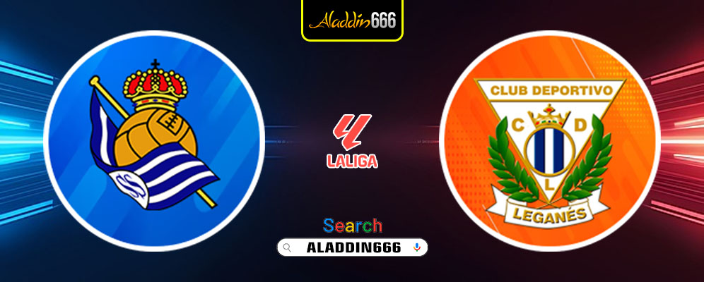 Prediksi Real Sociedad Vs Leganes 24 Februari 2025