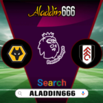 Prediksi Wolves Vs Fulham 26 Februari 2025