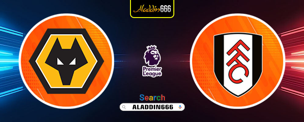 Prediksi Wolves Vs Fulham 26 Februari 2025