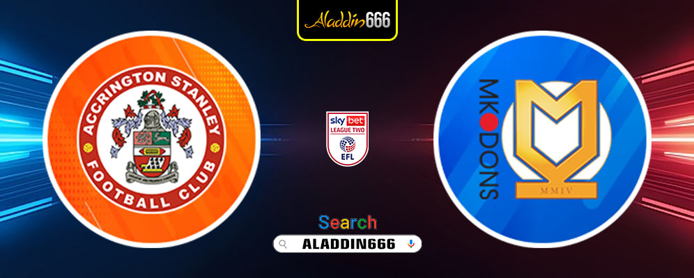 Prediksi Accrington Stanley Vs Mk Dons 05 Maret 2025