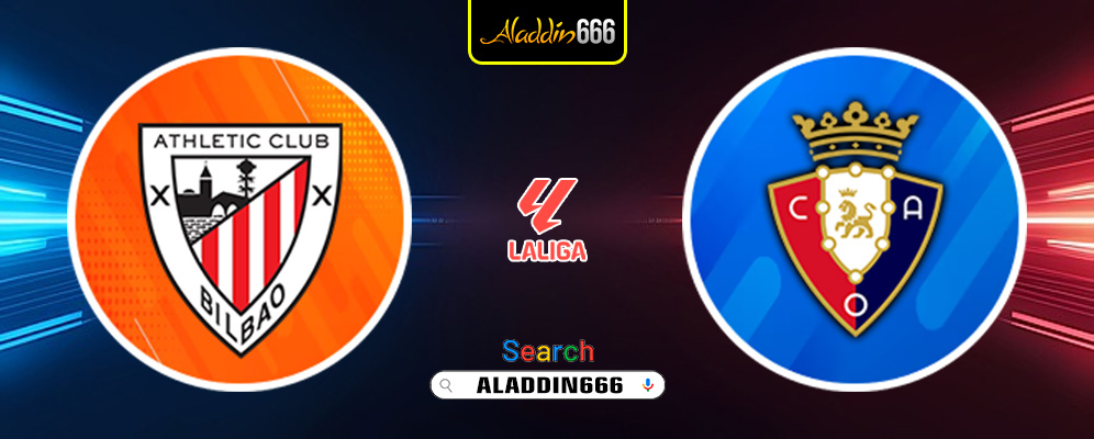 Prediksi Athletic Bilbao Vs Osasuna 30 Maret 2025
