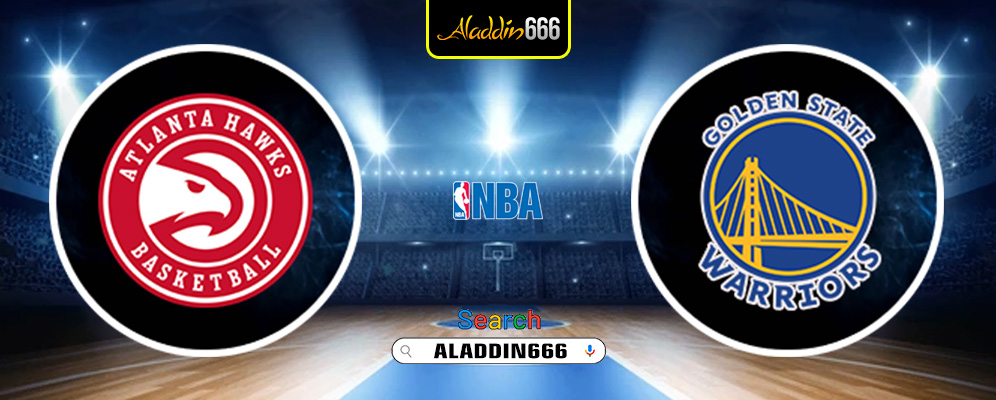 Prediksi Atlanta Hawks Vs Golden State Warriors 23 Maret 2025