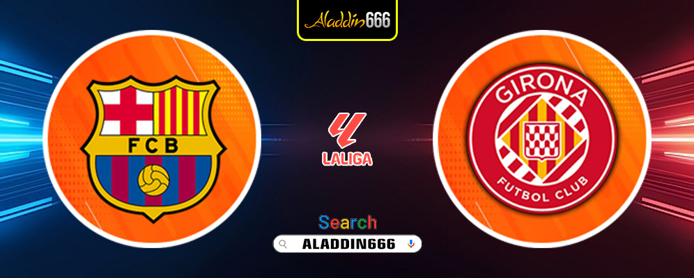 Prediksi Barcelona Vs Girona 30 Maret 2025