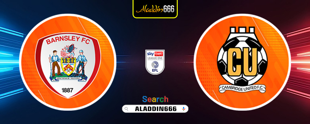Prediksi Barnsley Vs Cambridge United 22 Maret 2025
